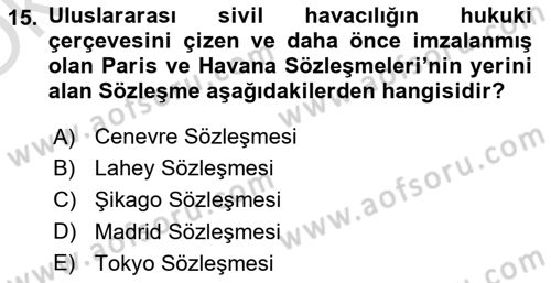 Uluslararası Hukuk 2 Dersi 2020 - 2021 Yılı Yaz Okulu Sınav Soruları 15. Soru