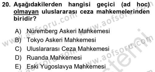 Uluslararası Hukuk 2 Dersi 2020 - 2021 Yılı Yaz Okulu Sınav Soruları 20. Soru
