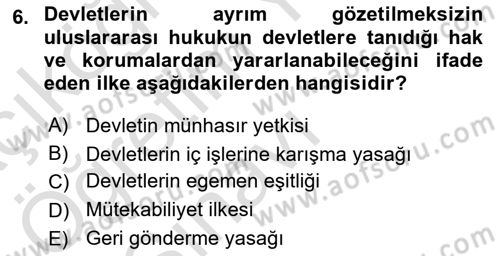 Uluslararası Hukuk 2 Dersi 2020 - 2021 Yılı Yaz Okulu Sınav Soruları 6. Soru