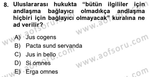 Uluslararası Hukuk 2 Dersi 2020 - 2021 Yılı Yaz Okulu Sınav Soruları 8. Soru
