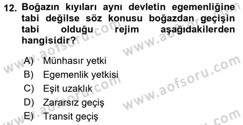 Uluslararası Hukuk 2 Dersi 2021 - 2022 Yılı (Vize) Ara Sınav Soruları 12. Soru