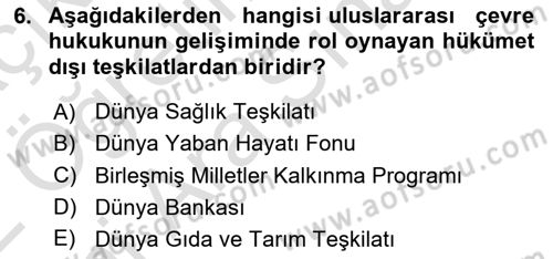 Uluslararası Hukuk 2 Dersi 2021 - 2022 Yılı (Vize) Ara Sınav Soruları 6. Soru