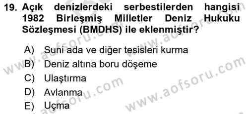 Uluslararası Hukuk 2 Dersi 2021 - 2022 Yılı (Final) Dönem Sonu Sınav Soruları 19. Soru