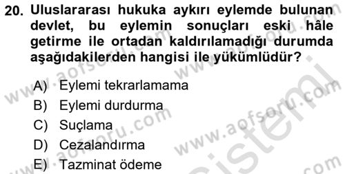 Uluslararası Hukuk 2 Dersi 2021 - 2022 Yılı (Final) Dönem Sonu Sınav Soruları 20. Soru