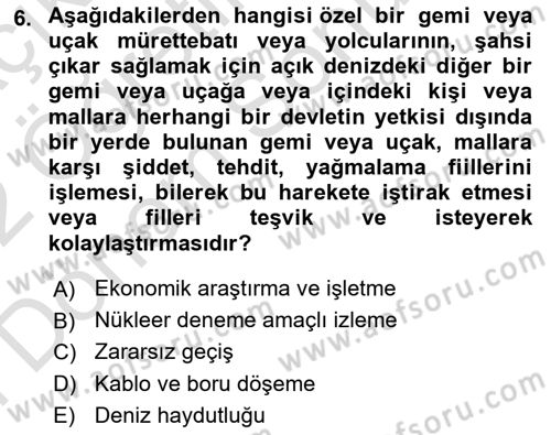 Uluslararası Hukuk 2 Dersi 2021 - 2022 Yılı (Final) Dönem Sonu Sınav Soruları 6. Soru