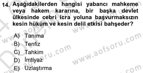 Uluslararası Hukuk 2 Dersi 2023 - 2024 Yılı (Final) Dönem Sonu Sınav Soruları 14. Soru