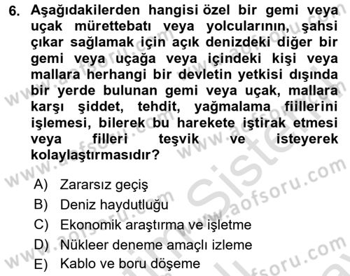 Uluslararası Hukuk 2 Dersi 2023 - 2024 Yılı (Final) Dönem Sonu Sınav Soruları 6. Soru