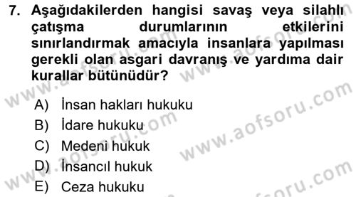 Uluslararası Hukuk 2 Dersi 2023 - 2024 Yılı Yaz Okulu Sınav Soruları 7. Soru