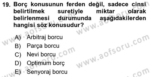 Uluslararası Ticaret Hukuku Dersi 2018 - 2019 Yılı (Final) Dönem Sonu Sınav Soruları 19. Soru
