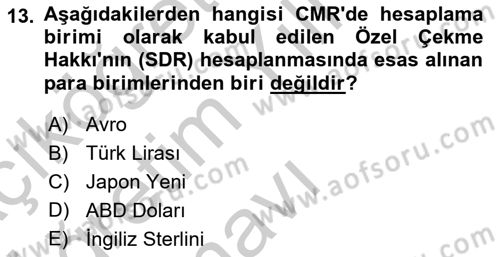 Uluslararası Ticaret Hukuku Dersi 2018 - 2019 Yılı Yaz Okulu Sınav Soruları 13. Soru