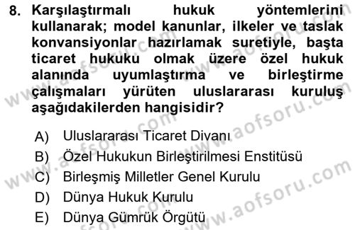 Uluslararası Ticaret Hukuku Dersi 2018 - 2019 Yılı Yaz Okulu Sınav Soruları 8. Soru