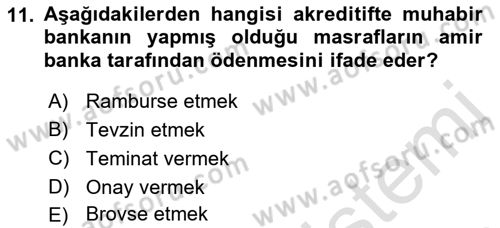 Uluslararası Ticaret Hukuku Dersi Ara Sınavı Deneme Sınav Soruları 11. Soru