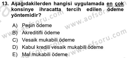 Uluslararası Ticaret Hukuku Dersi Ara Sınavı Deneme Sınav Soruları 13. Soru