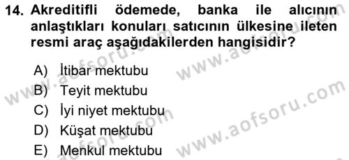Uluslararası Ticaret Hukuku Dersi Ara Sınavı Deneme Sınav Soruları 14. Soru