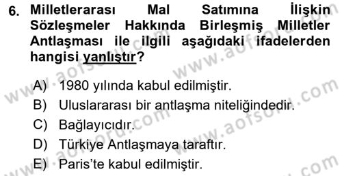 Uluslararası Ticaret Hukuku Dersi Ara Sınavı Deneme Sınav Soruları 6. Soru