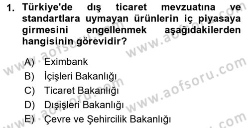 Uluslararası Ticaret Hukuku Dersi 2019 - 2020 Yılı (Final) Dönem Sonu Sınav Soruları 1. Soru
