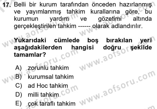 Uluslararası Ticaret Hukuku Dersi 2019 - 2020 Yılı (Final) Dönem Sonu Sınav Soruları 17. Soru