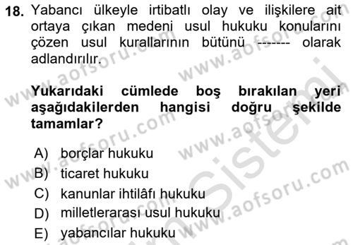 Uluslararası Ticaret Hukuku Dersi 2019 - 2020 Yılı (Final) Dönem Sonu Sınav Soruları 18. Soru