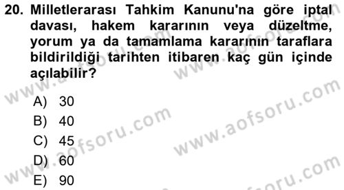 Uluslararası Ticaret Hukuku Dersi 2019 - 2020 Yılı (Final) Dönem Sonu Sınav Soruları 20. Soru