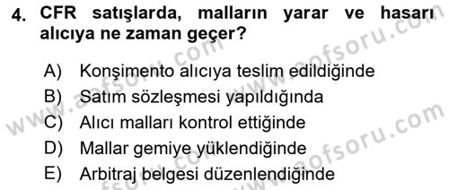 Uluslararası Ticaret Hukuku Dersi 2019 - 2020 Yılı (Final) Dönem Sonu Sınav Soruları 4. Soru