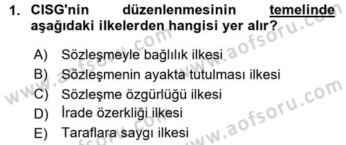 Uluslararası Ticaret Hukuku Dersi 2020 - 2021 Yılı Yaz Okulu Sınav Soruları 1. Soru