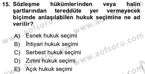 Uluslararası Ticaret Hukuku Dersi 2020 - 2021 Yılı Yaz Okulu Sınav Soruları 15. Soru