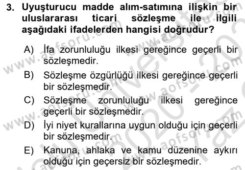 Uluslararası Ticaret Hukuku Dersi 2020 - 2021 Yılı Yaz Okulu Sınav Soruları 3. Soru