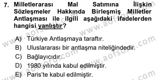 Uluslararası Ticaret Hukuku Dersi 2020 - 2021 Yılı Yaz Okulu Sınav Soruları 7. Soru