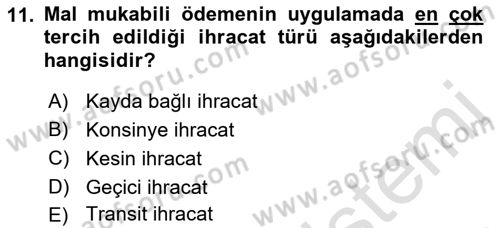 Uluslararası Ticaret Hukuku Dersi Ara Sınavı Deneme Sınav Soruları 11. Soru