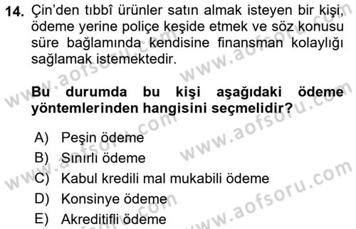 Uluslararası Ticaret Hukuku Dersi Ara Sınavı Deneme Sınav Soruları 14. Soru