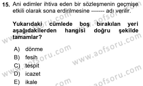 Uluslararası Ticaret Hukuku Dersi Ara Sınavı Deneme Sınav Soruları 15. Soru