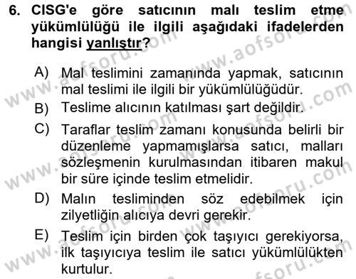 Uluslararası Ticaret Hukuku Dersi Ara Sınavı Deneme Sınav Soruları 6. Soru