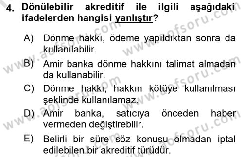 Uluslararası Ticaret Hukuku Dersi 2021 - 2022 Yılı (Final) Dönem Sonu Sınav Soruları 4. Soru