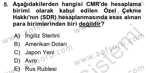 Uluslararası Ticaret Hukuku Dersi 2021 - 2022 Yılı (Final) Dönem Sonu Sınav Soruları 5. Soru