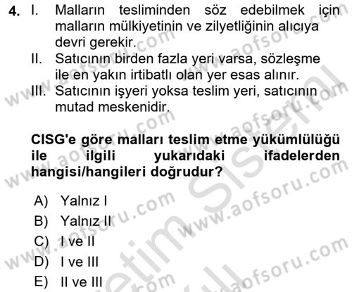 Uluslararası Ticaret Hukuku Dersi 2021 - 2022 Yılı Yaz Okulu Sınav Soruları 4. Soru