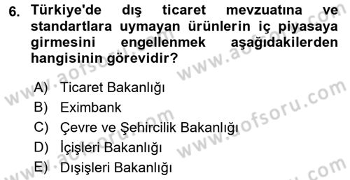 Uluslararası Ticaret Hukuku Dersi 2021 - 2022 Yılı Yaz Okulu Sınav Soruları 6. Soru