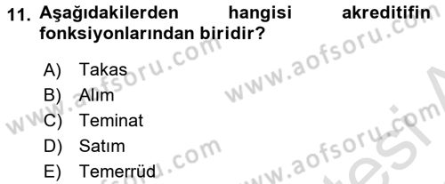 Uluslararası Ticaret Hukuku Dersi Ara Sınavı Deneme Sınav Soruları 11. Soru