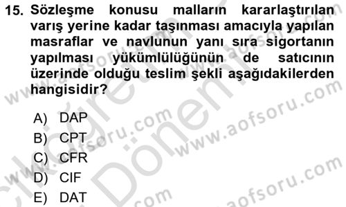 Uluslararası Ticaret Hukuku Dersi Ara Sınavı Deneme Sınav Soruları 15. Soru