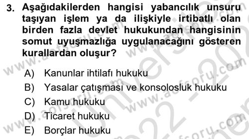 Uluslararası Ticaret Hukuku Dersi 2022 - 2023 Yılı (Final) Dönem Sonu Sınav Soruları 3. Soru