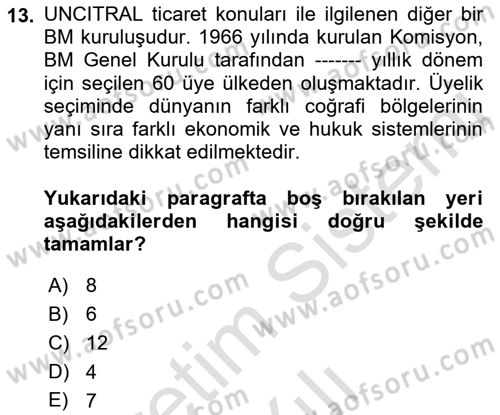 Uluslararası Ticaret Hukuku Dersi 2022 - 2023 Yılı Yaz Okulu Sınav Soruları 13. Soru