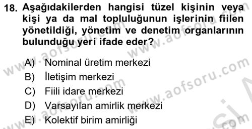 Uluslararası Ticaret Hukuku Dersi 2022 - 2023 Yılı Yaz Okulu Sınav Soruları 18. Soru