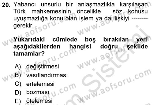 Uluslararası Ticaret Hukuku Dersi 2022 - 2023 Yılı Yaz Okulu Sınav Soruları 20. Soru