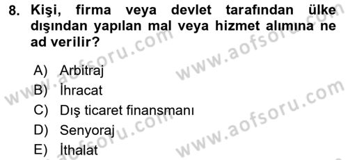 Uluslararası Ticaret Hukuku Dersi 2022 - 2023 Yılı Yaz Okulu Sınav Soruları 8. Soru