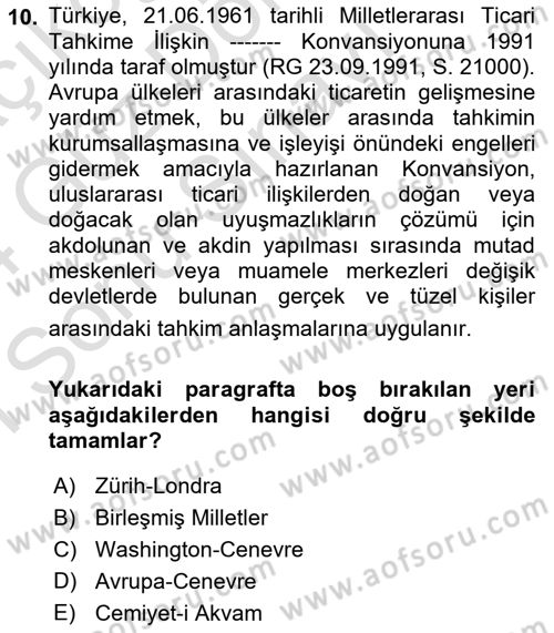 Uluslararası Ticaret Hukuku Dersi 2023 - 2024 Yılı (Final) Dönem Sonu Sınav Soruları 10. Soru