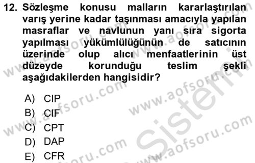 Uluslararası Ticaret Hukuku Dersi 2023 - 2024 Yılı Yaz Okulu Sınav Soruları 12. Soru