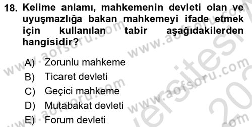 Uluslararası Ticaret Hukuku Dersi 2023 - 2024 Yılı Yaz Okulu Sınav Soruları 18. Soru