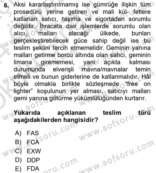 Uluslararası Ticaret Hukuku Dersi 2023 - 2024 Yılı Yaz Okulu Sınav Soruları 6. Soru