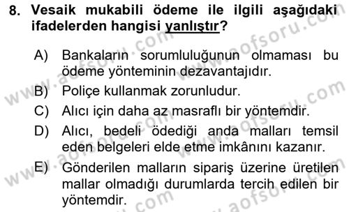 Uluslararası Ticaret Hukuku Dersi 2023 - 2024 Yılı Yaz Okulu Sınav Soruları 8. Soru