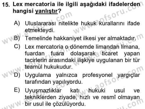 Uluslararası Ticaret Hukuku Dersi 2024 - 2025 Yılı (Vize) Ara Sınav Soruları 15. Soru