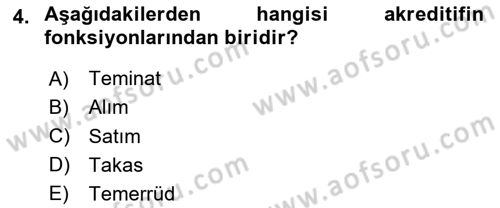 Uluslararası Ticaret Hukuku Dersi 2024 - 2025 Yılı (Vize) Ara Sınav Soruları 4. Soru